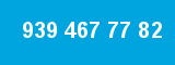 939 467 77 82 939 467 77 82